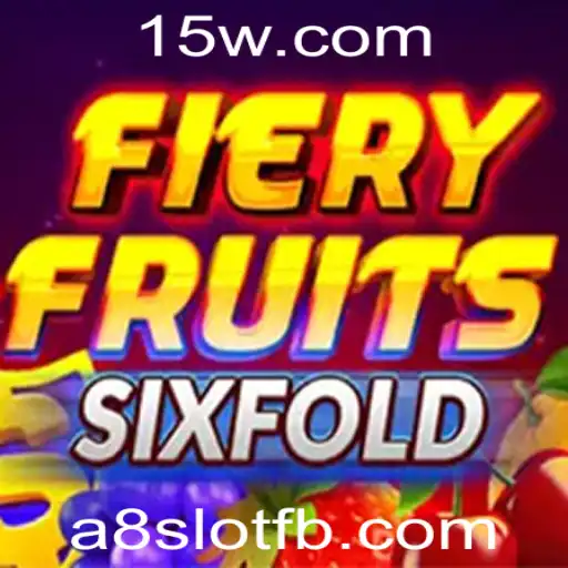FieryFruitsSixFold: Um Guia Completo e Atualizado
